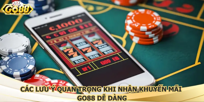 cac-luu-y-quan-trong-khi-nhan-khuyen-mai-go88-de-dang