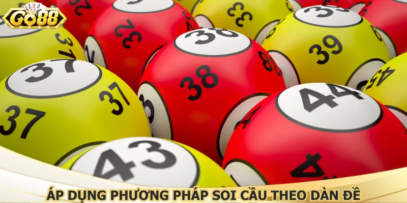 Áp dụng phương pháp soi cầu theo dàn đề