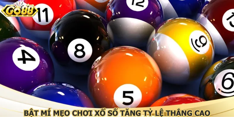 Bật mí mẹo chơi xổ số tăng tỷ lệ thắng cao