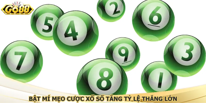 Bật mí mẹo cược xổ số tăng tỷ lệ thắng lớn