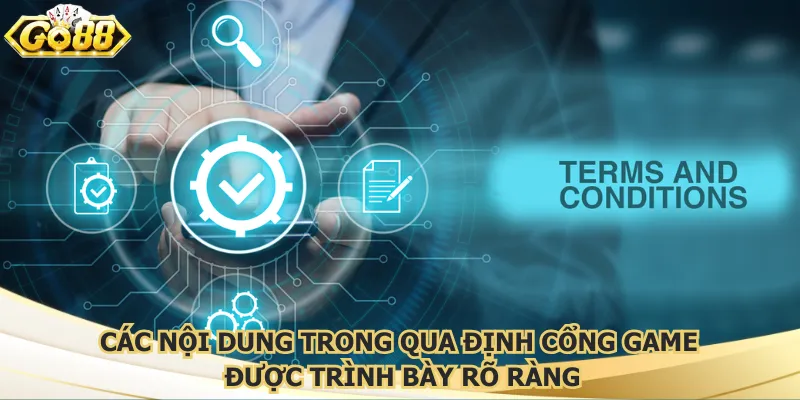 Các nội dung trong qua định cổng game được trình bày rõ ràng