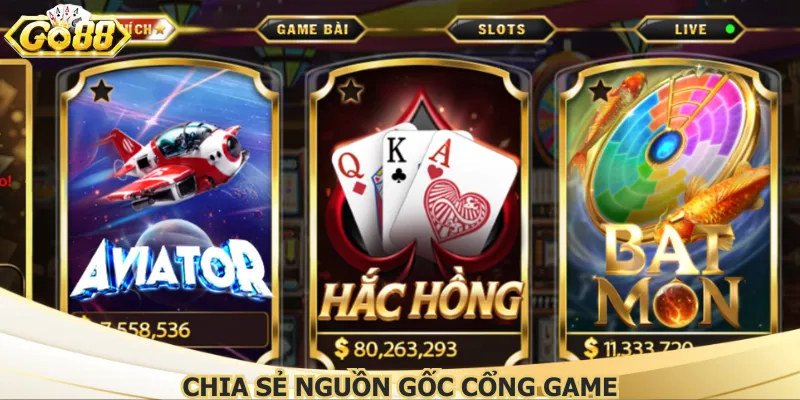 Chia sẻ nguồn gốc cổng game