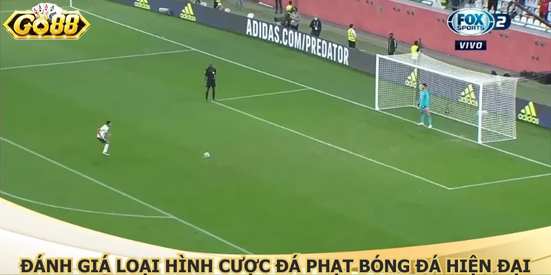Đánh giá loại hình cược đá phạt bóng đá hiện đại