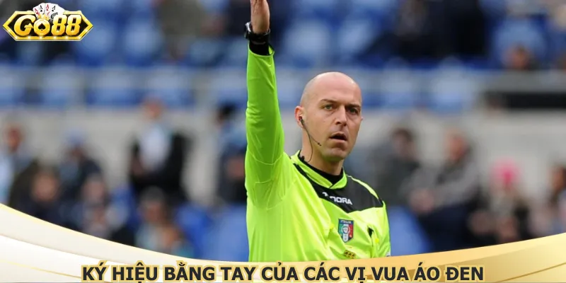 Ký hiệu bằng tay của các vị vua áo đen
