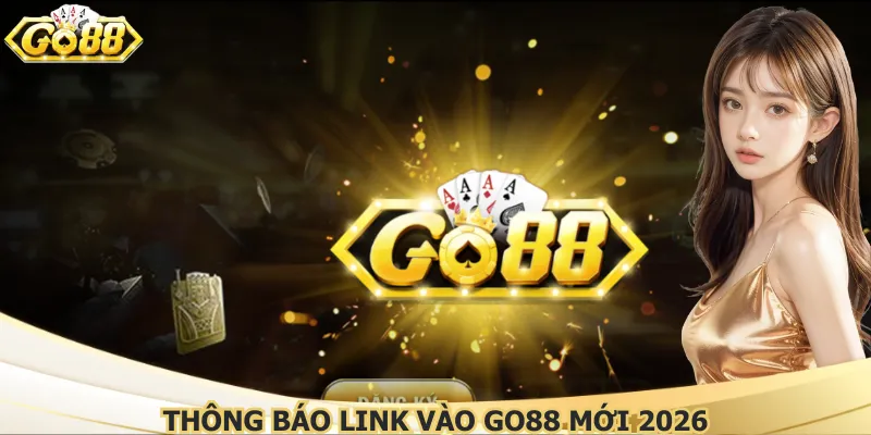 Link vào Go88 mới 2026
